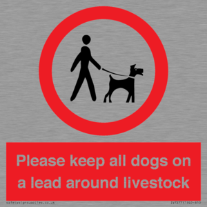 Please keep all dogs on a lead around livestock